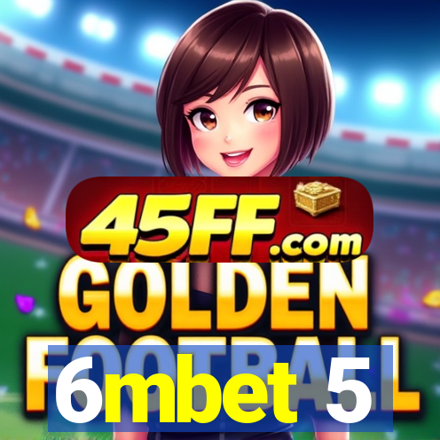 6mbet 5